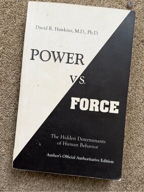 Power Vs Force by David Hawkins